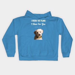 I KNOW THE PLANS I HAVE FOR YOU Kids Hoodie